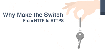 Why Make the Switch over from HTTP to HTTPS